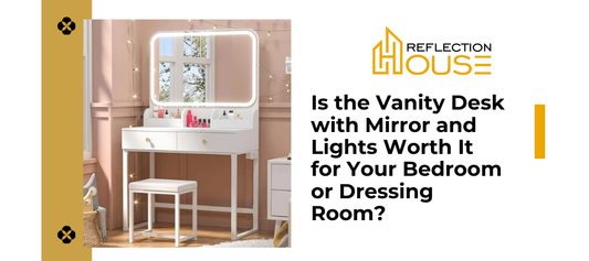 Is the Vanity Desk with Mirror and Lights Worth It for Your Bedroom or Dressing Room?